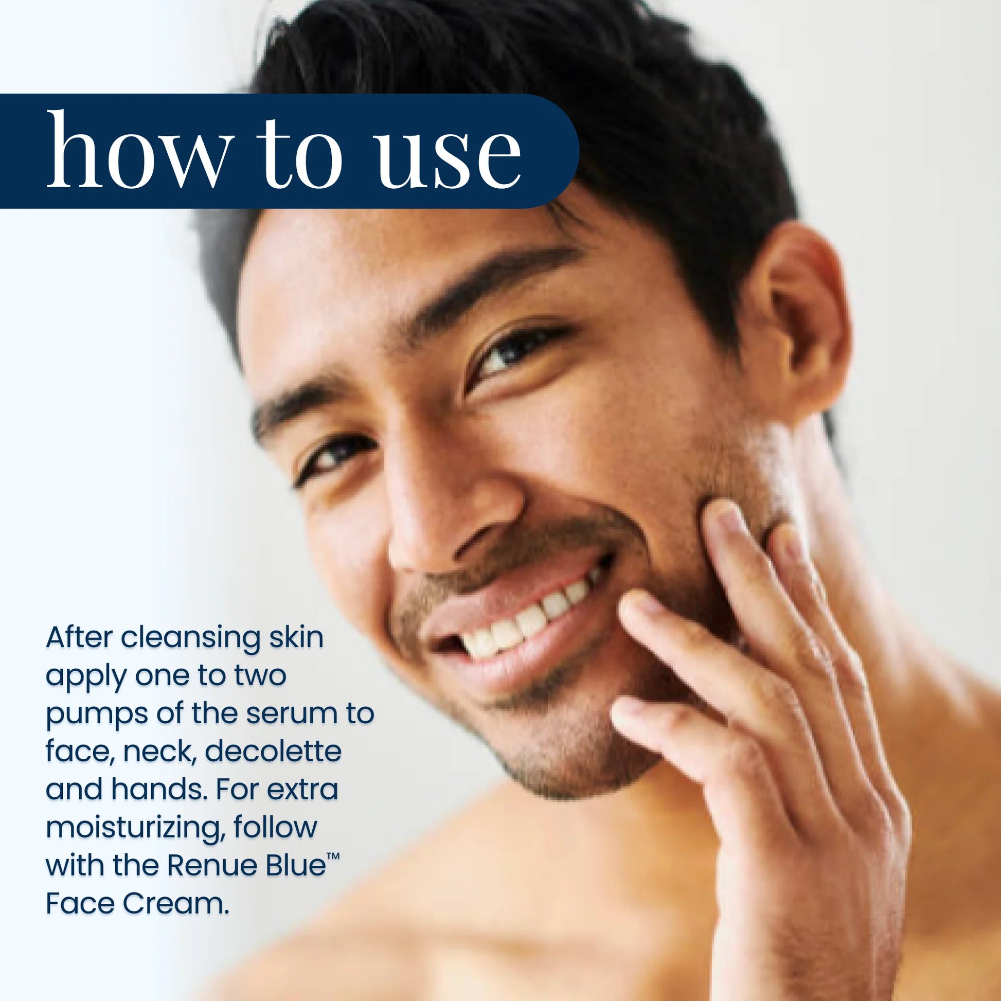 Man applying serum to face with text on how to use a product